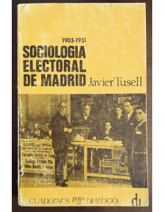 SOCIOLOGÍA ELECTORAL DE MADRID 1903-1931
