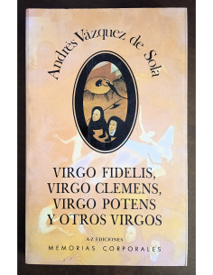 VIRGO FIDELIS, VIRGO CLEMENS, VIRGO POTENS Y OTROS VIRGOS