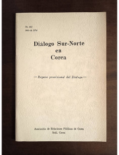 DIÁLOGO SUR-NORTE EN COREA: REPASO PROVISIONAL DEL DIÁLOGO