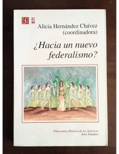 HACIA UN NUEVO FEDERALISMO?