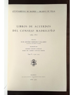 LIBROS DE ACUERDOS DEL CONCEJO MADRILEÑO: TOMO V 1502 - 1515 2