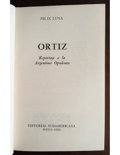 ORTIZ: REPORTAJE A LA ARGENTINA OPULENTA 2