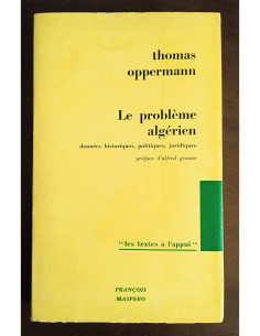 LE PROBLÈME ALGÉRIEN: DONNÉES HISTORIQUES, POLITIQUES, JURIDIQUES