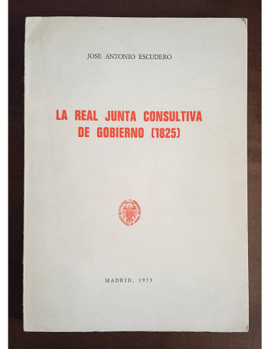 LA REAL JUNTA CONSULTIVA DE GOBIERNO (1825)