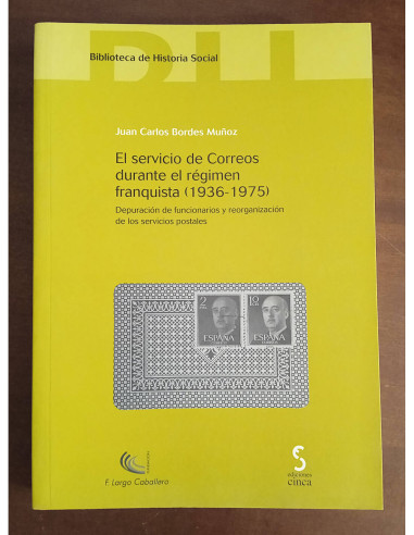 EL SERVICIO DE CORREOS DURANTE EL RÉGIMEN FRANQUISTA (1936 - 1975)