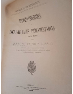 INCOMPATIBILIDADES E INCAPACIDADES PARLAMENTARIAS (1810 - 1910) 2