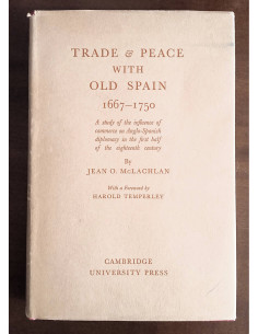 TRADE & PEACE WITH OLD SPAIN 1667-1750