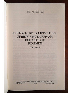 HISTORIA DE LA LITERATURA JURÍDICA EN LA ESPAÑA DEL ANTIGUO RÉGIMEN VOLUMEN I 2