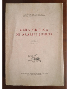OBRA CRÍTICA DE ARARIPE JÚNIOR: VOLUME I