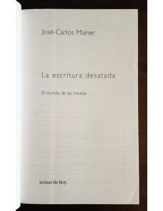 LA ESCRITURA DESATADA: EL MUNDO DE LAS NOVELAS 2
