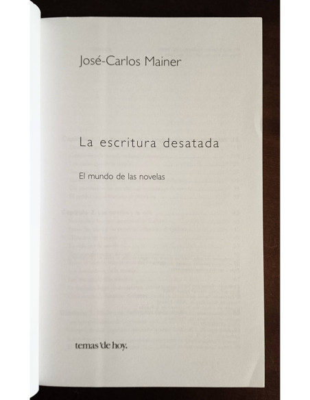 LA ESCRITURA DESATADA: EL MUNDO DE LAS NOVELAS