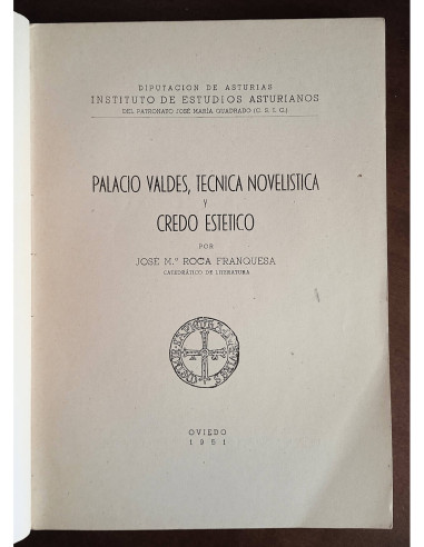 PALACIO VALDÉS: TÉCNICA NOVELÍSTICA Y CREDO ESTÉTICO