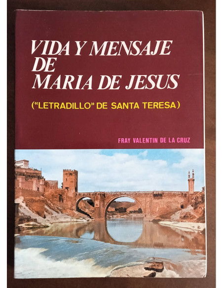 VIDA Y MENSAJE DE MARÍA DE JESÚS (”LETRADILLO” DE SANTA TERESA)