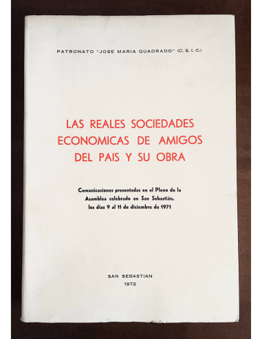LAS REALES SOCIEDADES ECONÓMICAS DE AMIGOS DEL PAÍS Y SU OBRA