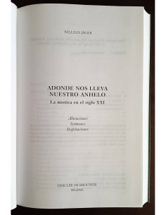 ADONDE NOS LLEVA NUESTRO ANHELO: LA MÍSTICA EN EL SIGLO XXI 2