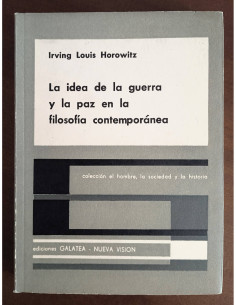 LA IDEA DE LA GUERRA Y LA PAZ EN LA FILOSOFÍA CONTEMPORÁNEA