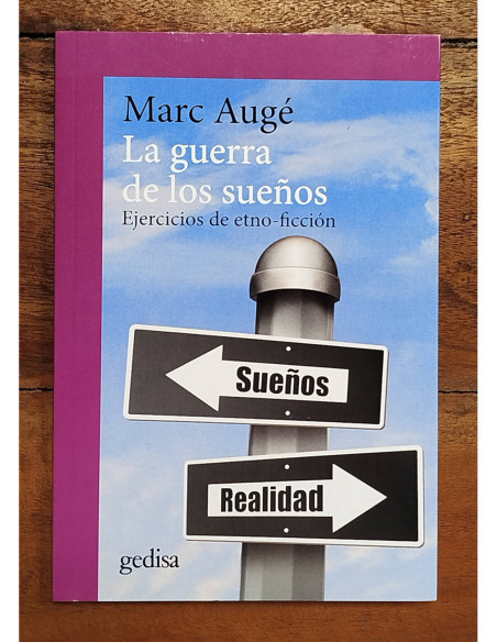 LA GUERRA DE LOS SUEÑOS. EJERCICIOS DE ETNO-FICCIÓN