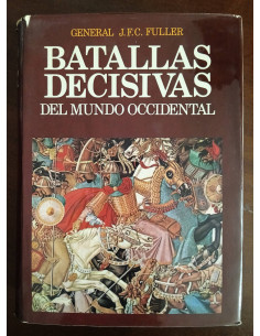 BATALLAS DECISIVAS DEL MUNDO OCCIDENTAL I: DESDE LOS TIEMPOS MÁS REMOTOS HASTA LA BATALLA DE LEPANTO