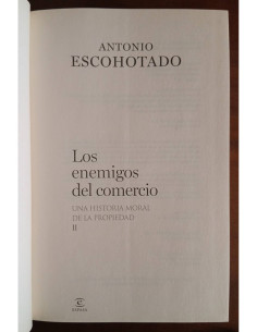LOS ENEMIGOS DEL COMERCIO: UNA HISTORIA MORAL DE LA PROPIEDAD II 2
