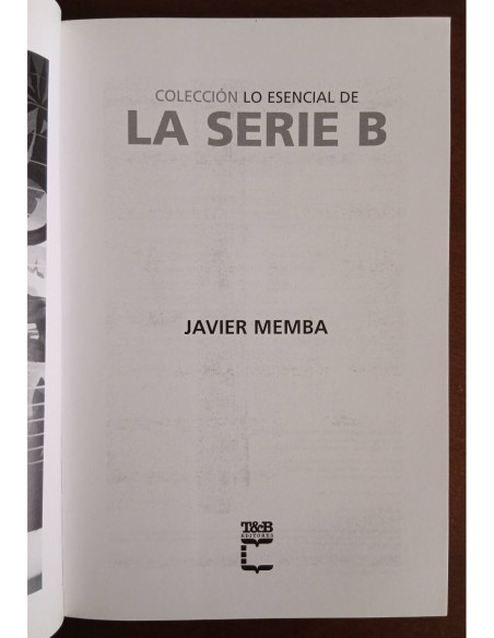 LA SERIE B: COLECCIÓN LO ESENCIAL DE...