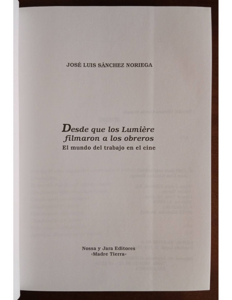 DESDE QUE LOS LUMIÉRE FILMARON A LOS OBREROS