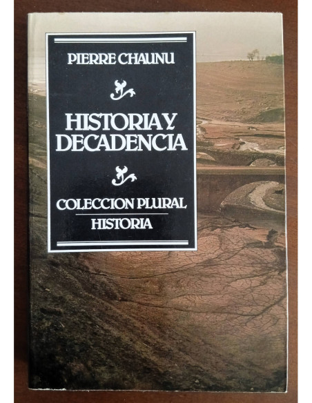 HISTORIA Y DECADENCIA