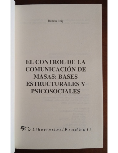 EL CONTROL DE COMUNICACIÓN DE MASAS: BASES ESTRUCTURALES Y PSICOSOCIALES