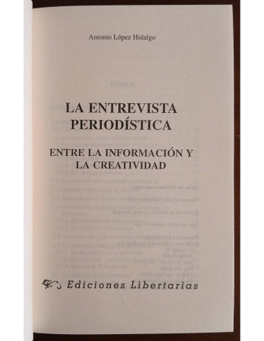 LA ENTREVISA PERIODÍSTICA: ENTRE LA INFORMACIÓN Y LA CREATIVIDAD