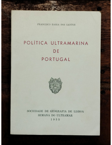 POLÍTICA ULTRAMARINA DE PORTUGAL