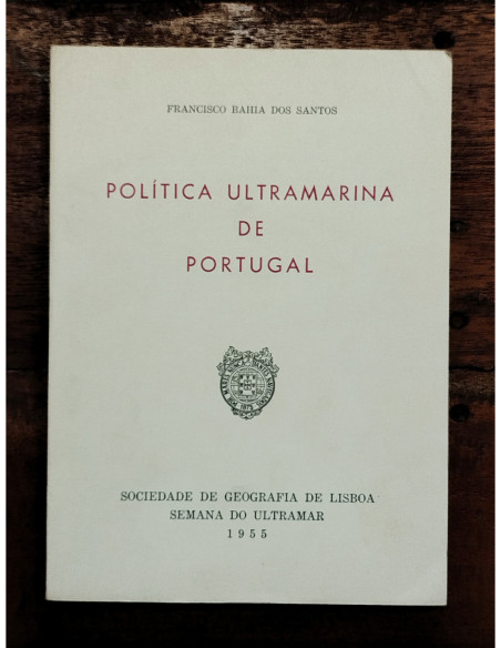 POLÍTICA ULTRAMARINA DE PORTUGAL