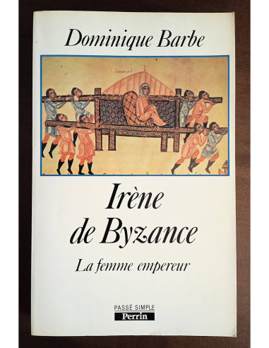 IRÈNE DE BYZANCE: LA FEMME EMPEREUR