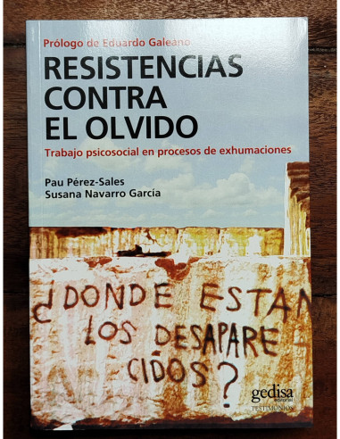 RESISTENCIAS CONTRA EL OLVIDO: TRABAJO PSICOSOCIAL EN PROCESOS DE EXHUMACIONES