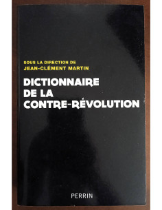 DICTIONNAIRE DE LA CONTRE-RÉVOLUTION