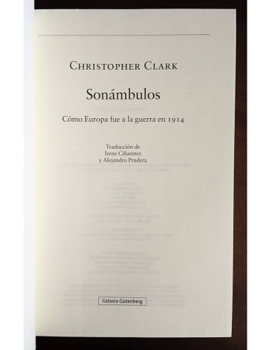 SONÁMBULOS: CÓMO EUROPA FUE A LA GUERRA EN 1914