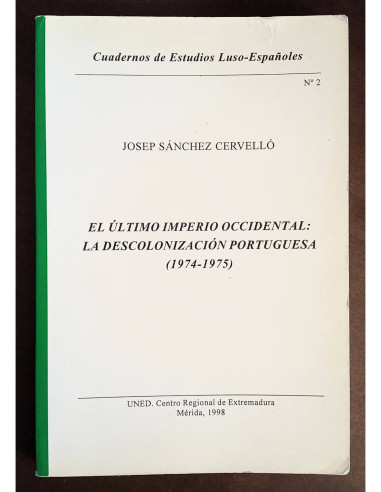 EL ÚLTIMO IMPERIO OCCIDENTAL: LA DESCOLONIZACIÓN PORTUGUESA (1974-1975)