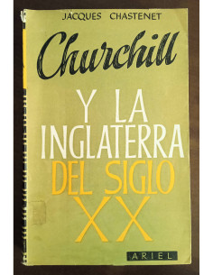 CHURCHILL Y LA INGLATERRA DEL SIGLO XX