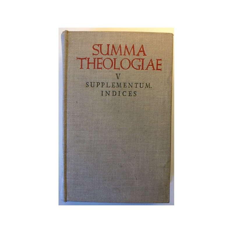 SUMMA THEOLOGIAE. V. SUPPLEMENTUM. INDICES
