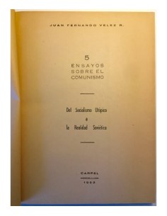 ENSAYOS SOBRE EL COMUNISMO. 5. Del Socialismo Utópico a la Realidad Soviética 2