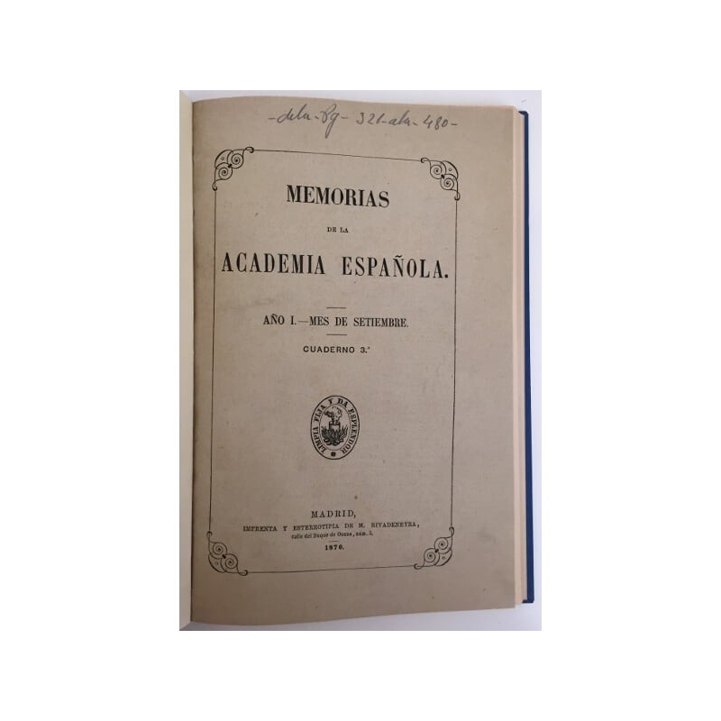 MEMORIAS DE LA REAL ACADEMIA ESPAÑOLA. AÑO 1, MES DE SEPTIEMBRE, CUADERNO 3