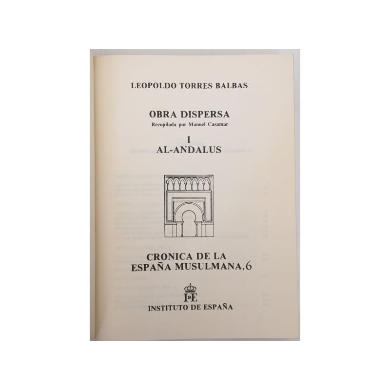 OBRA DISPERSA I AL-ÁNDALUS CRÓNICA DE LA ESPAÑA MUSULMANA 6