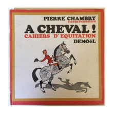 A CHEVAL! CAHIERS D’EQUITATION