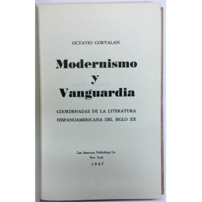 MODERNISMO Y VANGUARDIA. COORDENADAS DE LA LITERATURA HISPANOAMERICANA DEL SIGLO XX